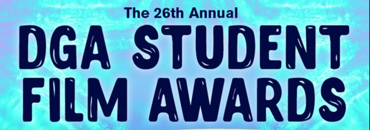 DGA Announces 26th Annual Student Film Awards